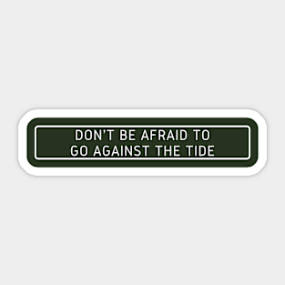 Don't be afraid Sticker